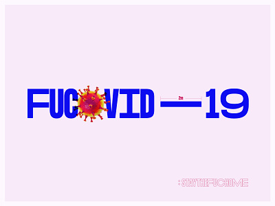 FUCOVID-19 bristol coronavirus covid covid 19 covid19 design graphic design print typographic typography ui uk virus visual design