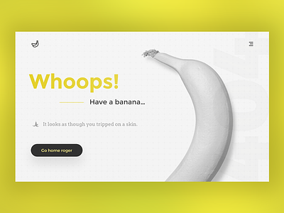 Daily ui no.25 - have a banana 404 app banana daily ui dash fruit interface design ui user interface ux web web design
