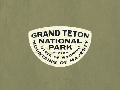 Grand Teton National Park Badge badge graphic design mountains national parks patch texture type lockup typedesign typography wyoming