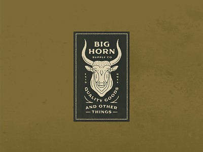 Big Horn Supply Co badge badgedesign big horn cattle distressed graphic design illustration illustrator labeldesign logo design supply texture typography vintage vintagelogo