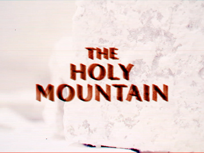 Holy Mountain experiemental fertigo film title motion screenshot type
