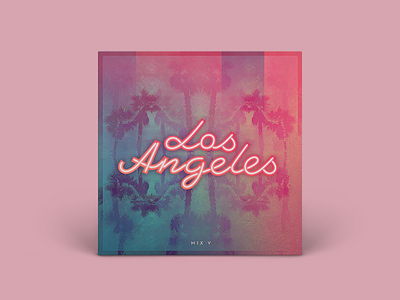 Los Angeles artwork beach cover designers.mx electropop los angeles mixtape music palm trees pink playlist