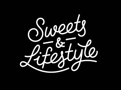 Sweets & Lifestyle black custom type hand-lettering letter lettering lifestyle logo logotype sweets type typography white