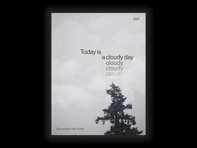 Cloudy Day Typographic Poster cloudy cmyk dailydesign graphic design grayscale minimal mockup monochrome overlay photoshop poster poster a day poster design print texture type typograpy
