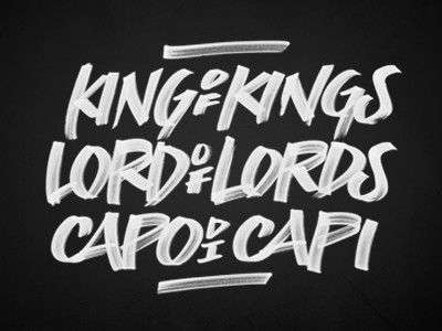 King of Kings brush calligraphy capo di capi christ christian jesus king of kings lettering lord of lords script type typeface