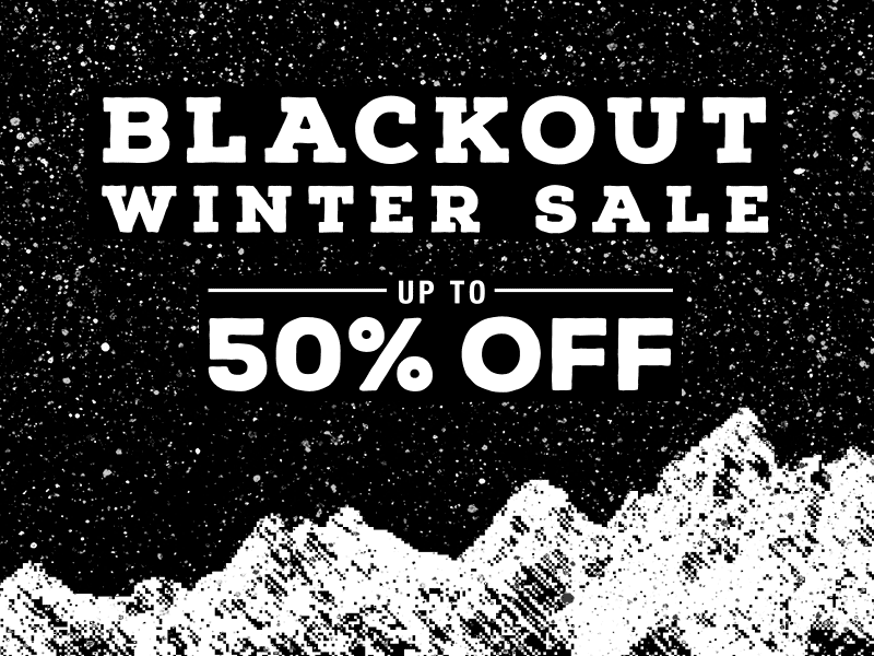 Blackout Winter Sale