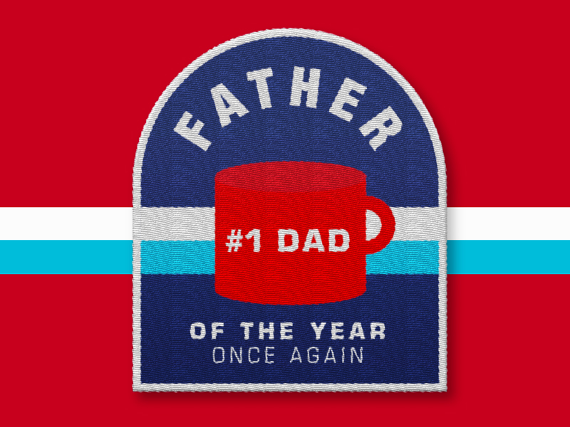 Father's Day Patch by Reagan Martin on Dribbble