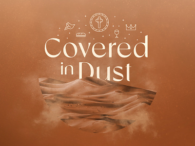 Covered in Dust v1 branding church churchbranding churchseries coveredindust disciple dust god jesus rabbi sermon sermonseries
