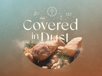 Covered in Dust v2 branding church churchbranding churchseries coveredindust disciple dust god jesus rabbi sermon sermonseries