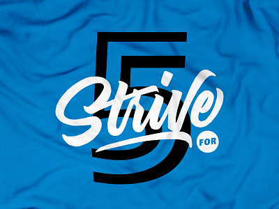 Strive For 5