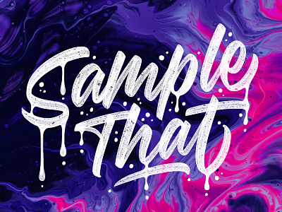 Sample That devbrush drip handlettering handtype lettering procreate script splatter typebyhand unsplash