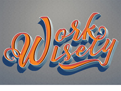 Work Wisely Typogrpahy typography