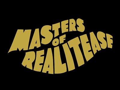 Masters of Realitease
