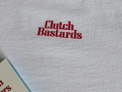 Clutch Bastards Tees