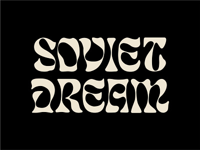 Soviet Dream apparel design badges branding design font handlettering lettering logotype psychedelic typeface typography vintage