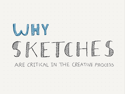 Why sketches are critical