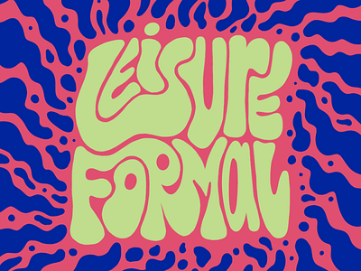 Leisure Formal handlettering procreate psychedelic