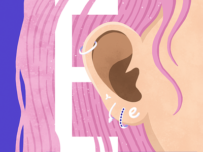 3(6) Days of Type - E 36 days of type 36daysoftype colour design e ear earrings girl hair illustration letter pink procreate purple texture type typography