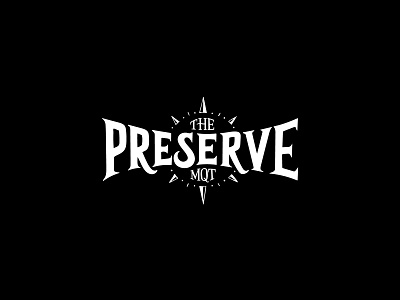 The Preserve Logo arch black and white classic compass compass rose hand lettering hand lettering logo logo logo design logo designer logo lettering logos logotype marquette preserve vintage design vintage font vintage lettering