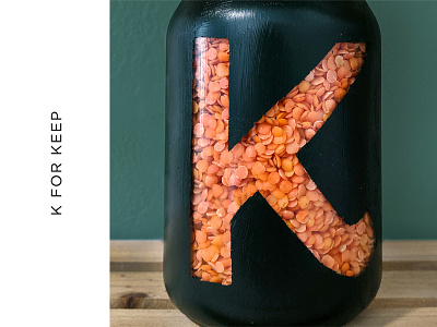 K for Keep 36daysoftype 36daysoftype07 3d art cut letter food lettering hand lettering jar keep lentils letter k lettering paint photo type reuse stencil letter sustainability sustainable tactile typography upcycle