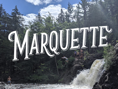 Marquette, MI cliff jump hand drawn hand lettering hand type illustration lettering logo logotype marquette michigan overlay photo type type typography upper peninsula vintage waterfall yooper