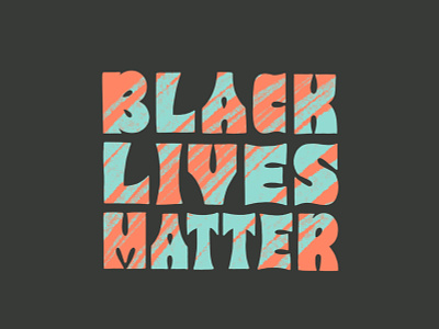Black Lives Matter black lives matter blm block lettering block letters bold groovy hand lettering hand type illustration lettering procreate procreate art sketchy speak up thick lettering type typography