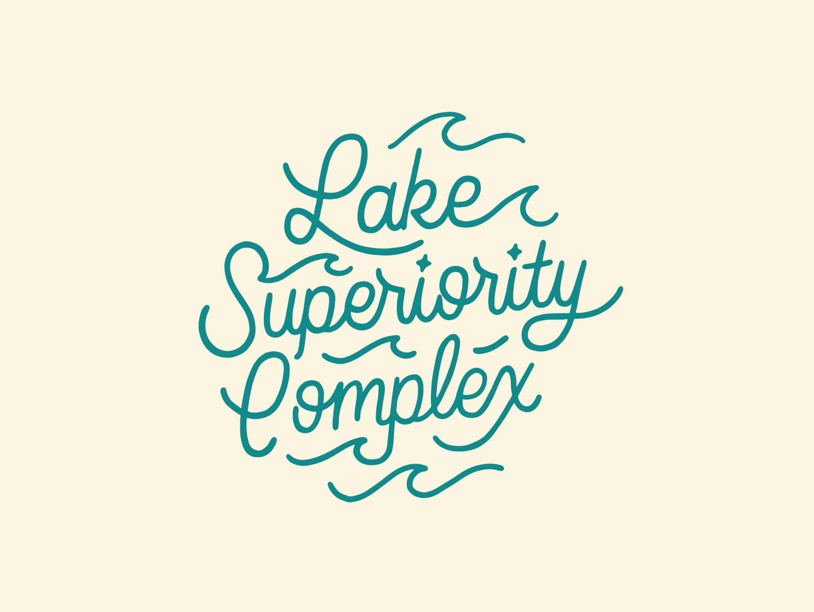 Lake Superiority Complex canada freshwater hand drawn hand lettering illustration lake lake superior lettering michigan midwest minnesota monoline script script sticker lettering superior superiority typography vintage script water wisconsin