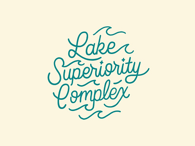 Lake Superiority Complex