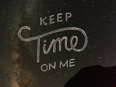 Keep Time On Me