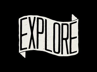 Explore Part 2 adventure banner block letters explore flag illustration lettering san serif texture typography