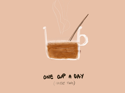 One Cup, Two Cup... a Day child theme coffee illustration kid art texture watercolor
