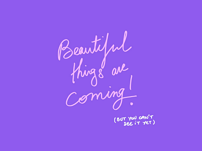 Beautiful things brush illustration lettering pop positive purple quote types