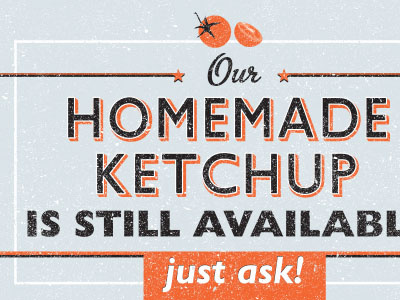 Just ask ketchup sign tomato