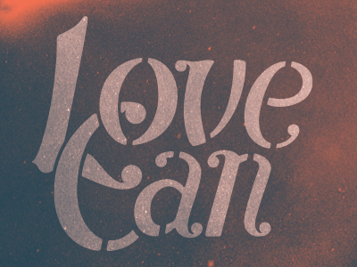 Love Can Campaign brand branding identity logo love love can nebraska omaha typography