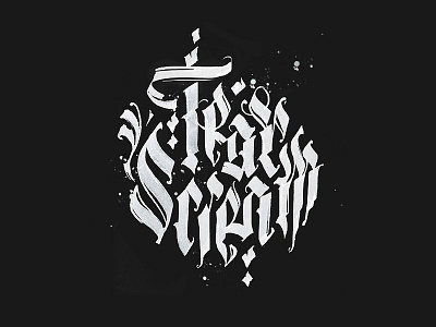 Tear Scream calligraphy gothic lettering logo parallelpen script