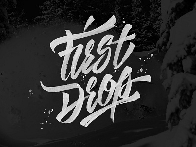 First Drop brushpen calligraphy lettering script ski typography