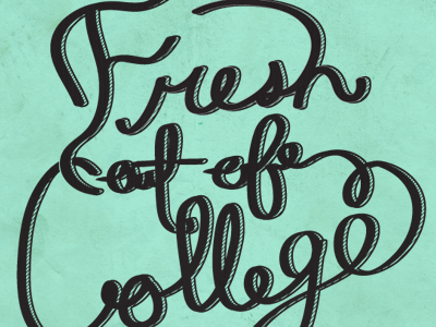 Fresh out of College college fresh invitations lettering texture typography