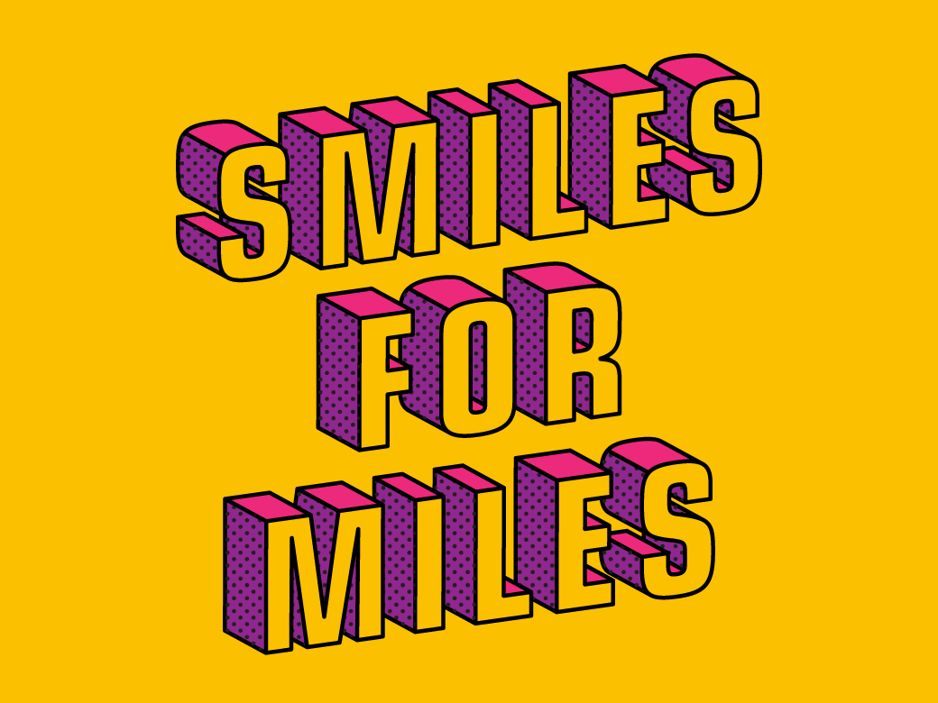 SMILES FOR MILES!!! By Monica Herman On Dribbble