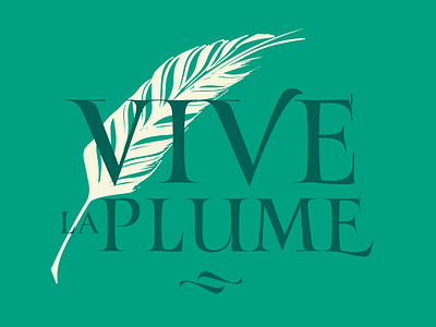 Vive la Plume calligraphy plume roman serif typography