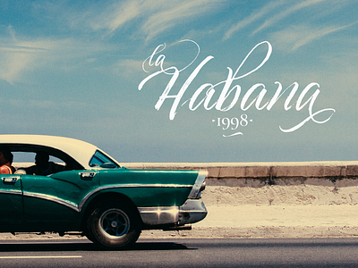Havana calligraphy lettering opentype traveblog travel typography