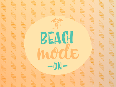 Beach Mode On brushpen calligraphy handwritten icons lettering opentype typography