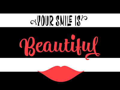 Your Smile is Beautiful brushpen calligraphy handwritten icons lettering opentype typography