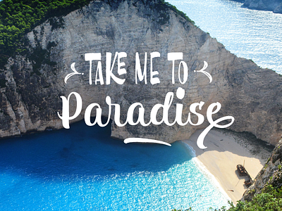 Take me to paradise beach brushpen calligraphy handwritten icons lettering opentype paradise sea typography