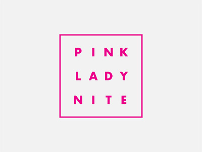 Logo Pink Lady Nite By Emily Mcnally On Dribbble