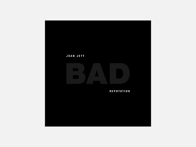 Bad Reputation – Joan Jett 100 day project album cover design joan jett minimalism personal project typography