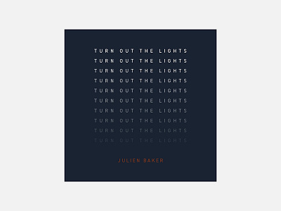 Turn Out the Lights – Julien Baker 100 day project album cover design julien baker minimalism personal project typography