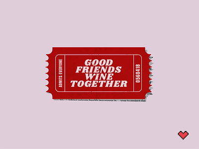 Good Friends Wine Together