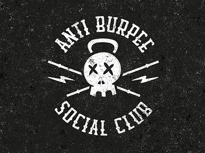 Anti burpee Social club barbell club crossfit grunge kettlebell logo skull social club