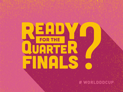 Quarter Finals block cubano font football layout magenta question sansserif texture type world yellow
