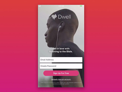 Dwell Sign-Up Screen audio app bible ios iphone log in mobile app onboarding onboarding ui sign in sign up video background